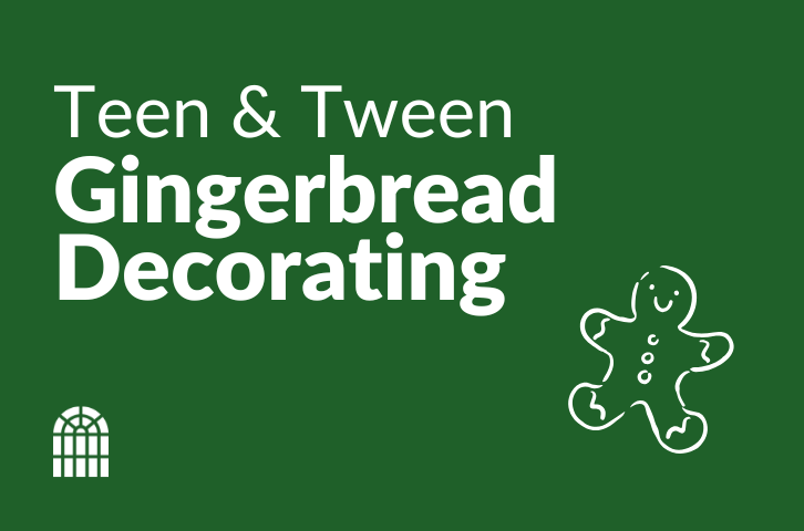 Tween & Teen Gingerbread Decorating
