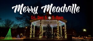 First Friday: Merry Meadville