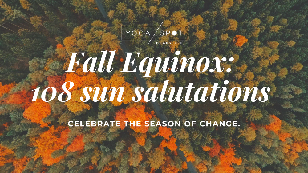 Fall Equinox – 108  Sun Salutations