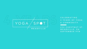 Yoga Spot Meadville Celebrates FOUR YEARS!