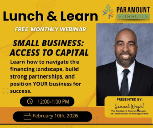 Lunch & Learn FREE Webinar - Small Business: Access to Capital