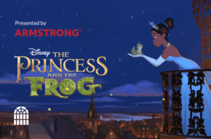 The Princess and the Frog Movie Night with Armstrong