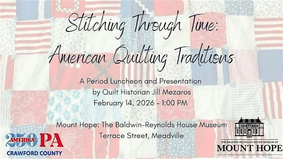 “Stitching Through Time: American Quilting Traditions” – Luncheon