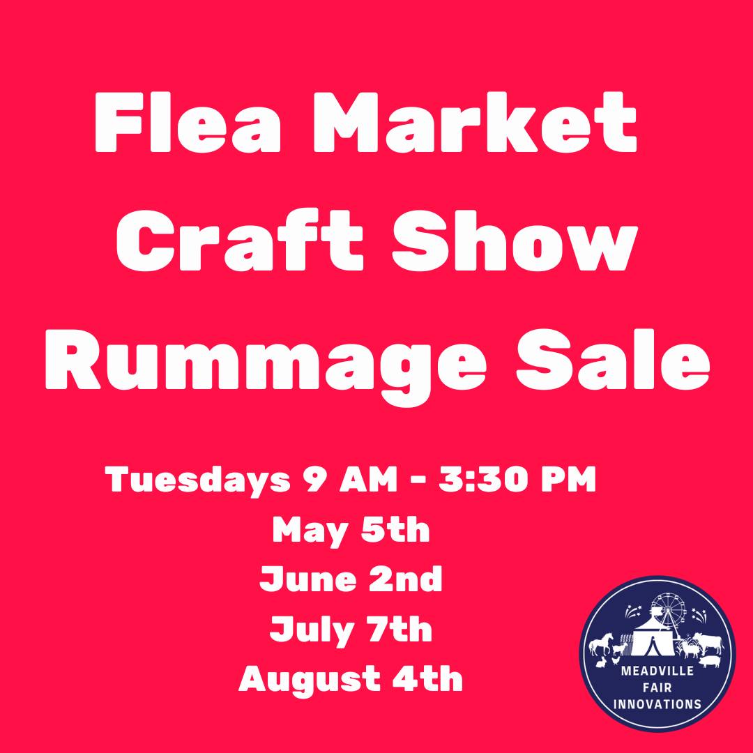 Flea Market, Craft Show, & Rummage Sale benefitting Meadville Fair Innovations, Inc.!